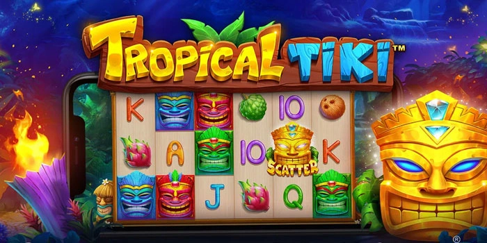 Teknik Rahasia Menang Besar di Slot Tropical Tiki