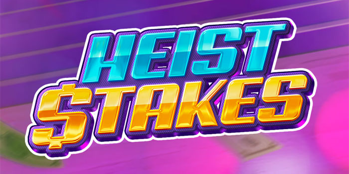 Cara Tepat Bermain Slot Heist Stakes Bet Kecil Sampek Sukses