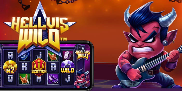 Strategi Mudah Menang Jackpot Besar Slot Hellvis Wild
