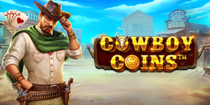 Tips Rahasia Agar Bobol Kemenangan di Slot Cowboy Coins